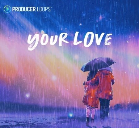 Producer Loops Your Love MULTiFORMAT